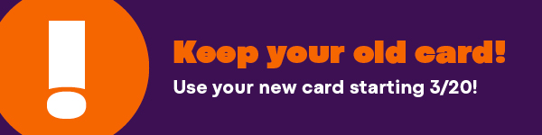 Keep Your Old Card!